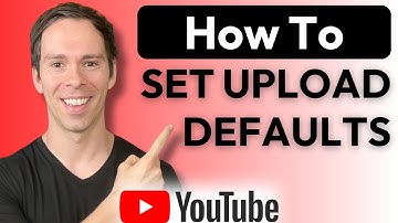 How to Set Upload Defaults in Youtube
