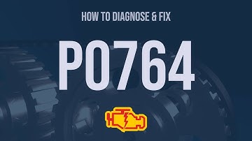 How to Diagnose and Fix P0764 Engine Code - OBD II Trouble Code Explain
