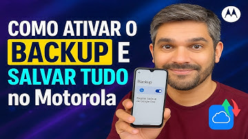 Como Ativar o BACKUP e SALVAR TUDO no Motorola