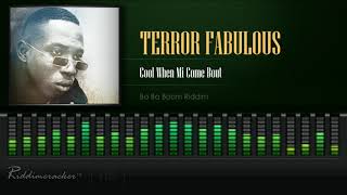 Terror Fabulous - Cool When Mi Come Bout (Ba Ba Boom Riddim) [HD]