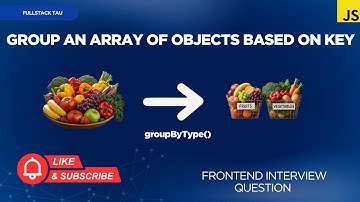 Group Array of Objects by Key | Frontend Interview Question | 75 Days JS Coding Challenge - Day 19