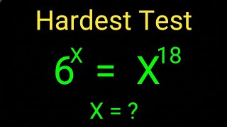 Germany | Hardest Math Test | Solve 6ˣ = x¹⁸ | Find the Value of x