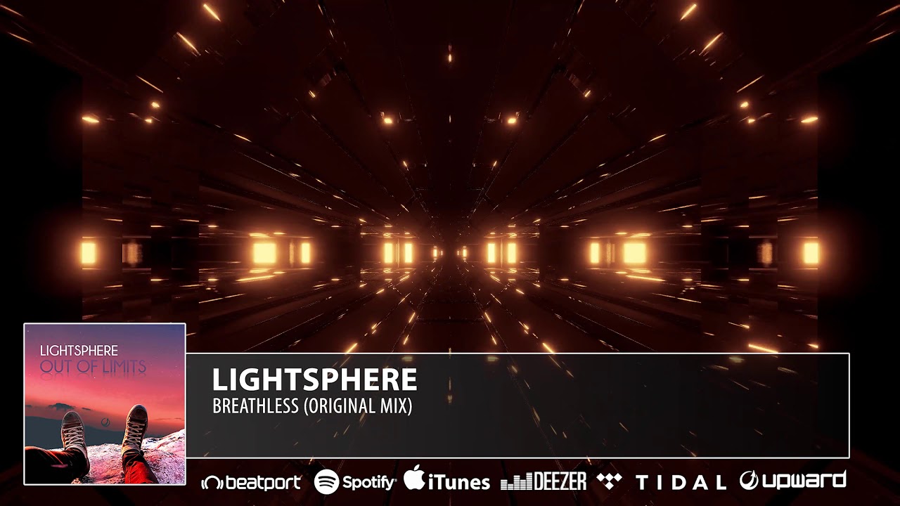Watch Lightsphere - Breathless (Original Mix) on YouTube Watch Lightsphere - Breathless (Original Mix) on YouTube