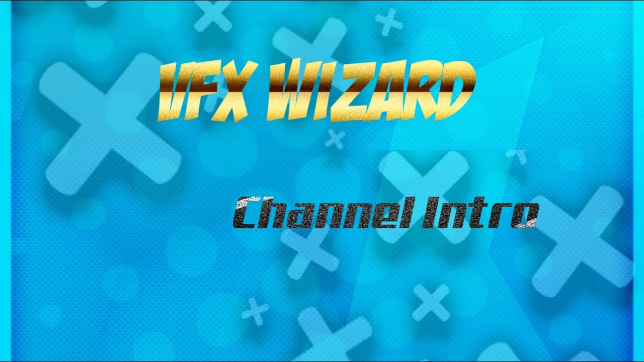 VFX Wizard || Channel Intro - YouTube