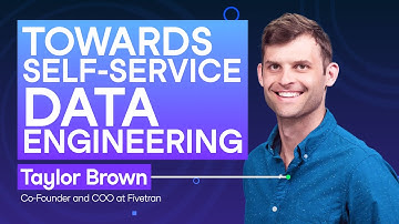 #249 Towards Self-Service Data Engineering | Taylor Brown, Co-Founder and COO at Fivetran