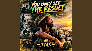 Download Lagu YOU ONLY SEE THE RESULT