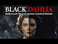The Black Dahlia: Hollywood's Most Gruesome Unsolved Murder | Veil: Dark Stories