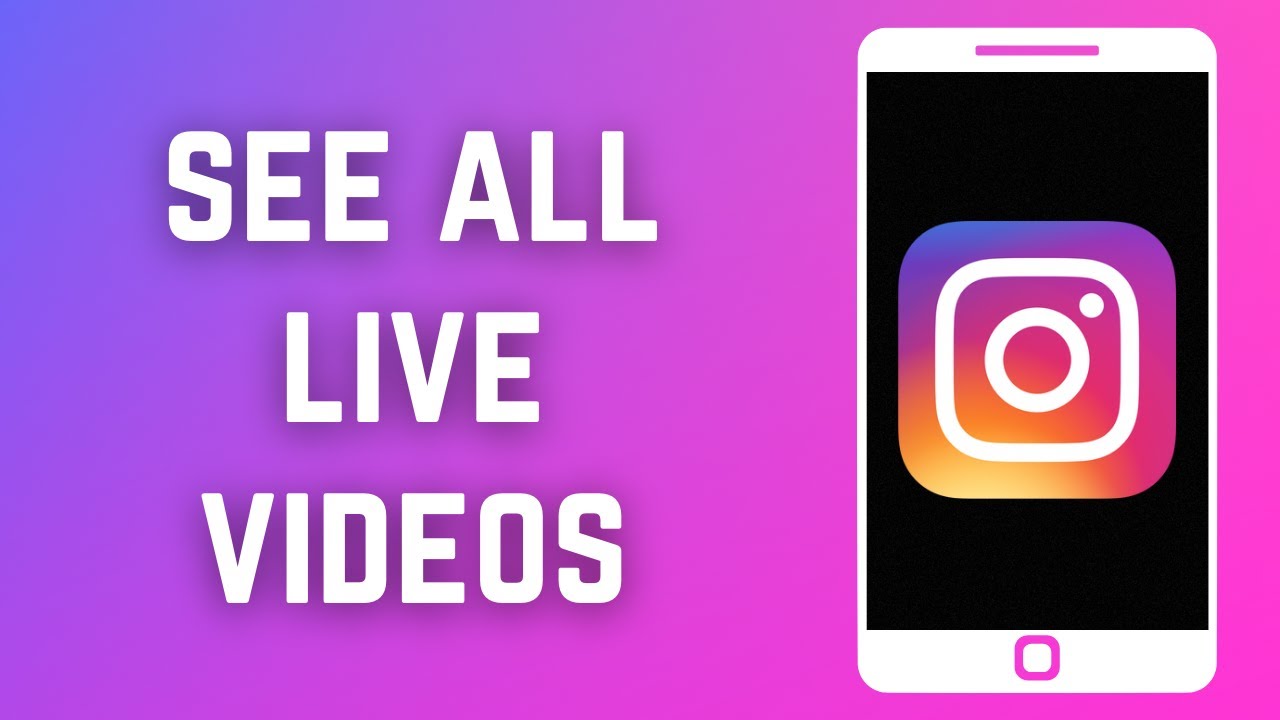 how-to-see-all-live-videos-on-instagram-2023-how-to-find-all-live