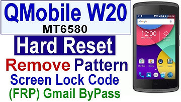 QMobile W20 Hard Reset, QMobile W20 MT6580 Gmail Bypass, Remove FRP And Pattern Lock, FRP bypass CM2