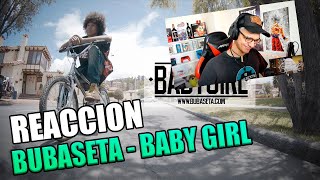 REACCION A BUBASETA - BABY GIRL