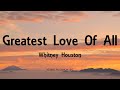 Whitney Houston - Greatest Love Of All (Lyrics)