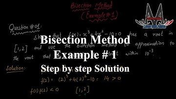 How to Solve Bisection Method Example 1 | Easy Step-by-Step Guide