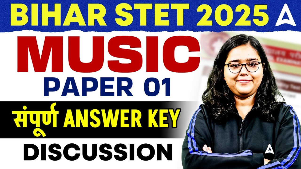 Bihar STET 2025 Answer Key Out | STET Music Paper 1 Answer Key Discussion & Analysis By Deepa Mam