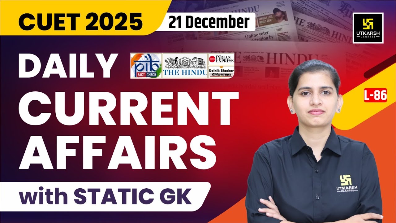 CUET UG 2025 General Test L-86 | Current Affairs & Static GK | Most Imp ...
