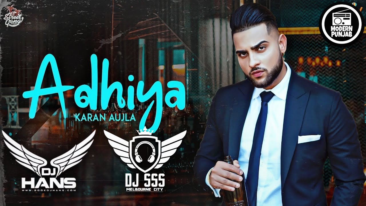 Adhiya Remix    DJ Hans x DJ SSS  Karan Aujla  Punjabi Remix 2020