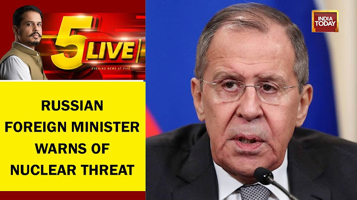 Threat Of Nuclear War? Russian Foreign Minister Sergey Lavrov Warns Of Nuclear Threat | 5ive Live