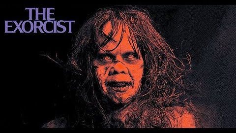 The Exorcist (1973): The Film Too Terrifying for Its Own Time