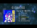 Digital EP『愛のギガ、EP』ダイジェストトレーラー映像
