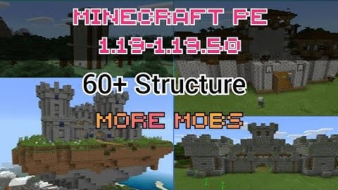 More structure mod for Minecraft PE 1.19 above there was 60+ structure