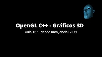 Aula 01: OpenGL Legacy - Janela GLFW