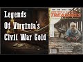 Legends of virginias civil war gold