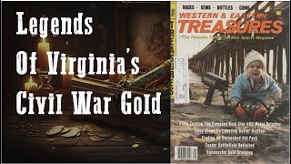 Legends of Virginia's Civil War Gold