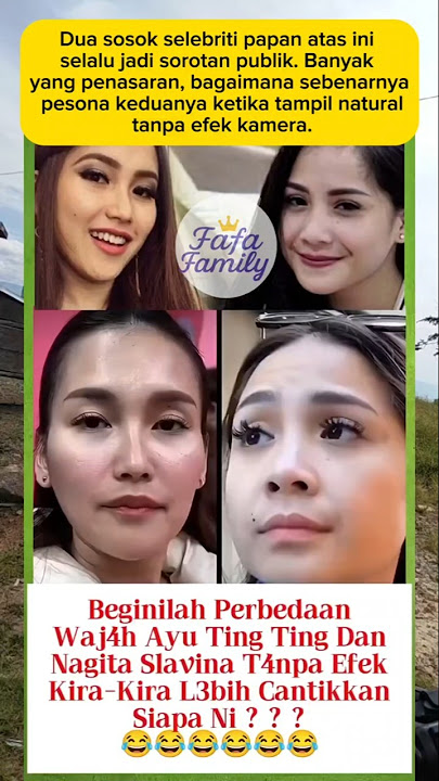 'No Filter❗This is the Difference in Beauty between Ayu Ting Ting and #nagitaslavina1717' #ayutin...