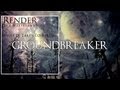 Render The Wastelands - Groundbreaker Lyric Video