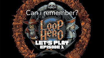 Starting to remember Loop Hero Let