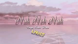 Nah Neh Nah Lyrics _ Vaya Con Dios