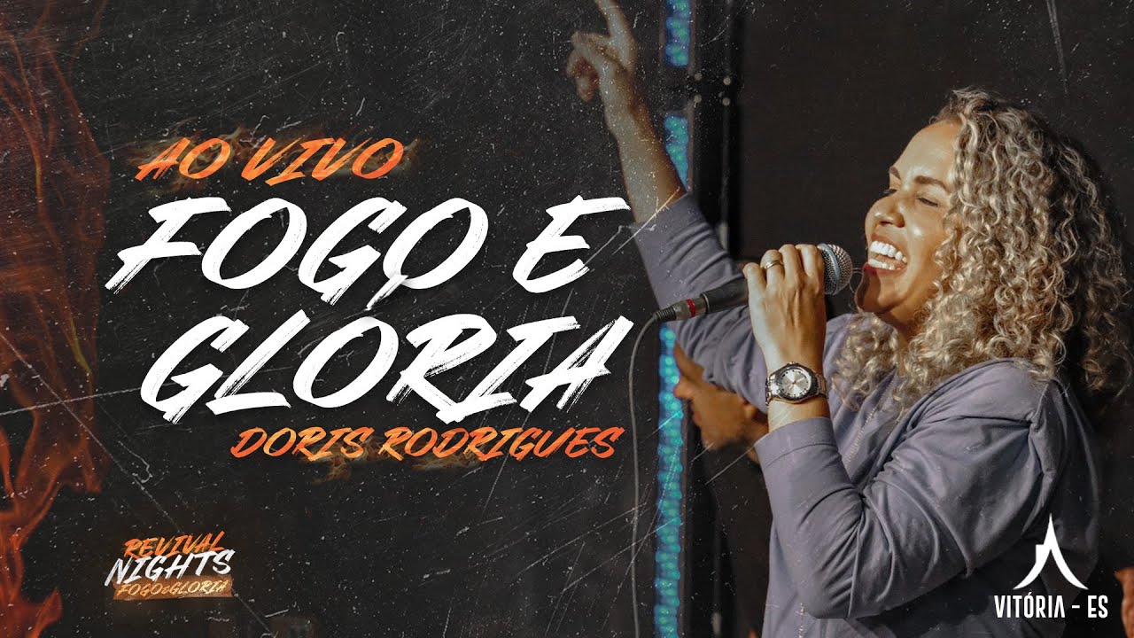02 - Ao vivo | Fogo e Glória - Doris Rodrigues