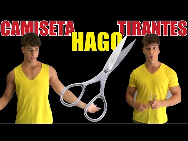 RECORTAR CAMISETA PARA HACER TIRANTES GYM 