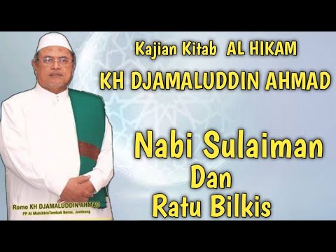 kajian-al-hikam-kh-jamaluddin-ahmad-(nabi-sulaiman-as-dan-ratu-bilkis)-mp3