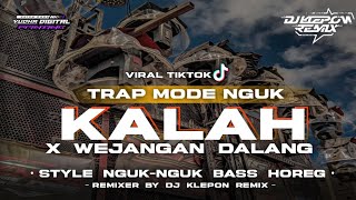 DJ KALAH STYLE TRAP HOREG FULL BASS SUPER NULUP || VIRAL TIKTOK ‼️DJ KLEPON REMIX