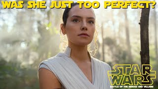 Does everyone really 'hate' Rey?  The truth may surprise you. (Battle of the Heroes & Villains)