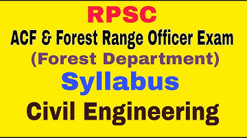 RPSC ACF & Forest Range Officer Grade 1st (Forest Department) Exam Syllabus - Civil Engineering