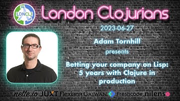 Betting your company on Lisp: 5 years with Clojure in production by Adam Tornhill