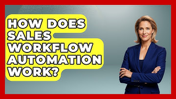 How Does Sales Workflow Automation Work? - Sales Saas Breakdown