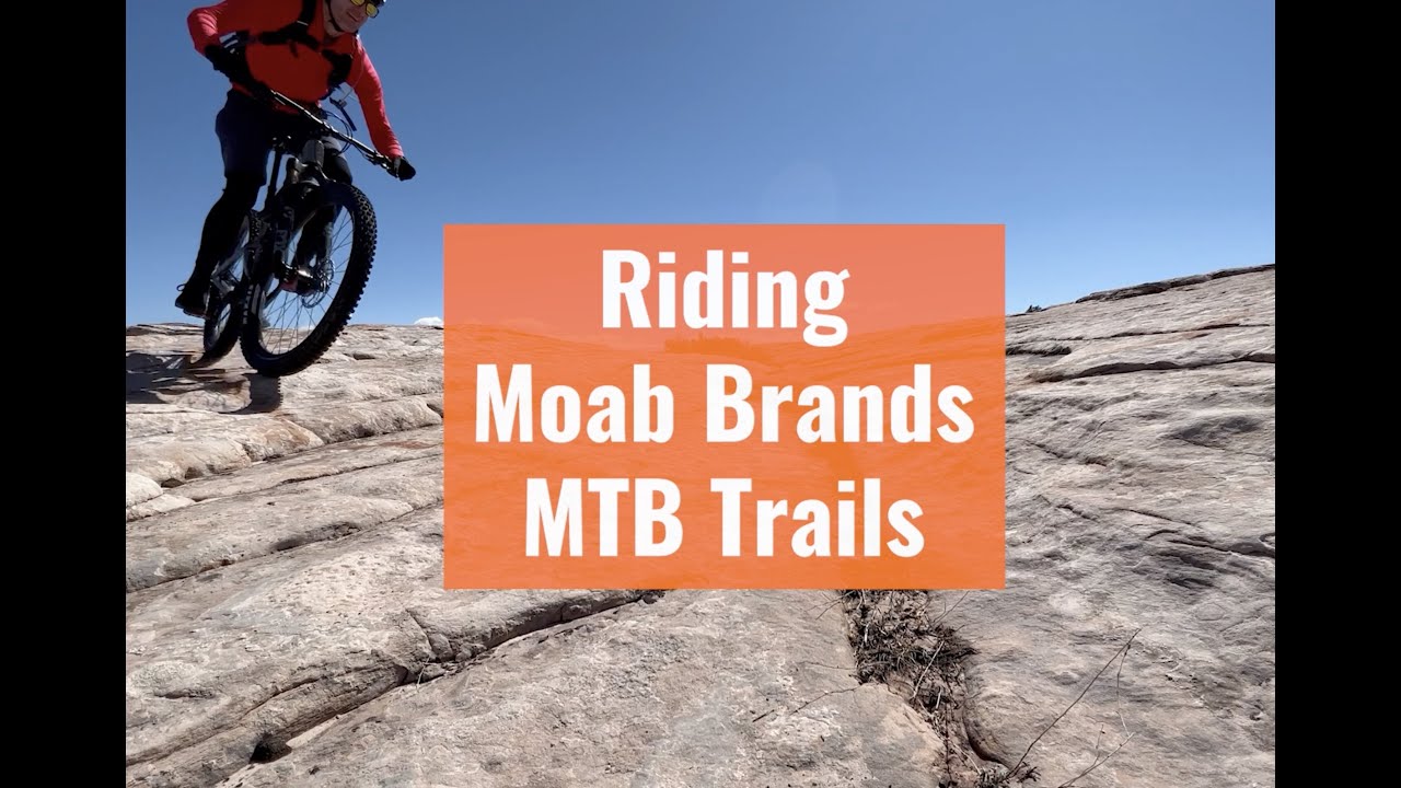 Riding Moab Brands Trails in Utah YouTube