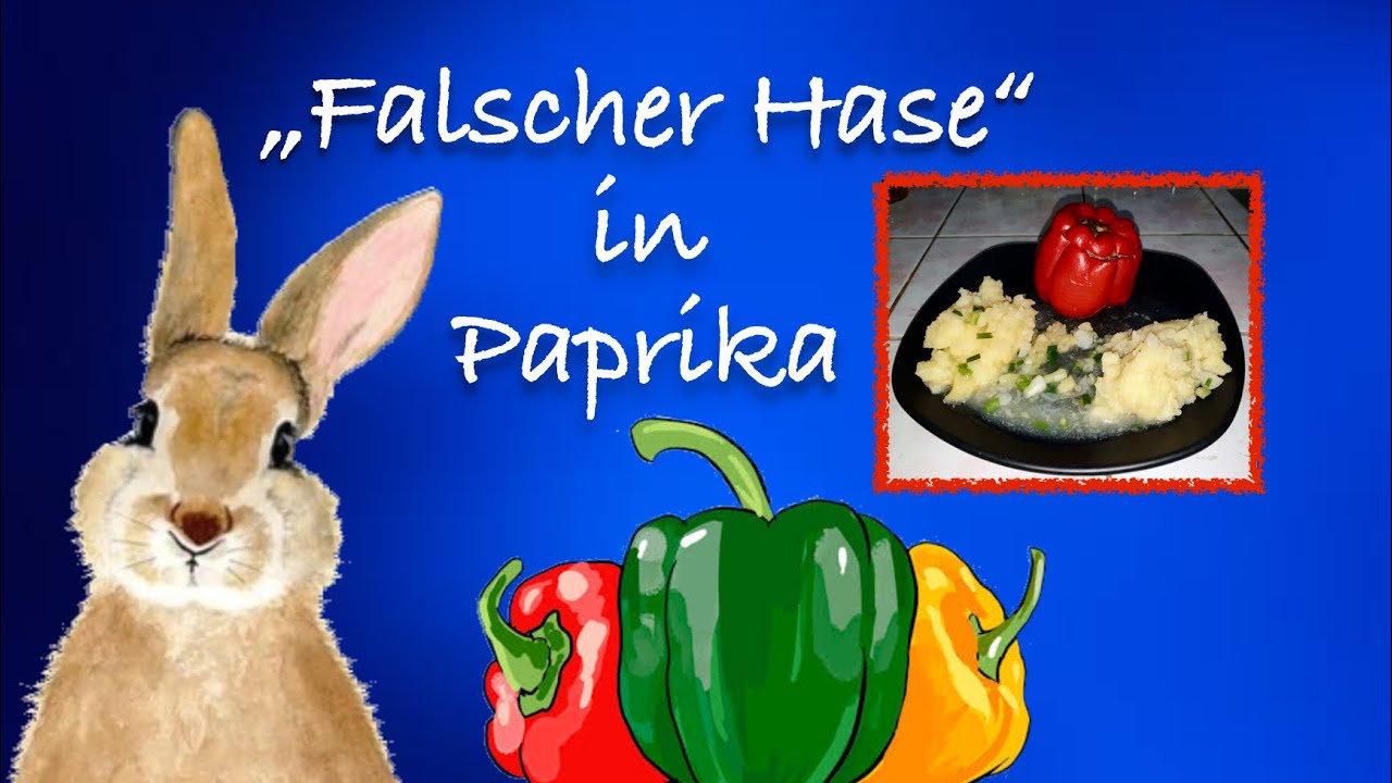 „Falscher Hase“ in Paprika. FALSCHE HASE einmal anders zubereitet - YouTube