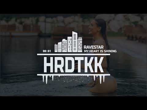 Ravestar - My Heart is Shining [HARDTEKK]