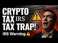 Avoid These Crypto Tax Traps! Hidden IRS Rules That Could Cost You Thousands (2026 Update)