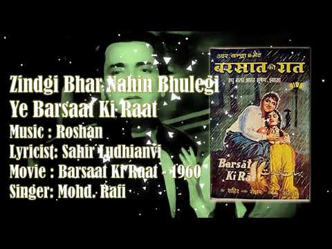 Zindgi Bhar Nahin Bhulegi Ye Barsaat Ki | Mohd. Rafi | Roshan | Sahir Ludhianvi | Barsaat Ki Raat
