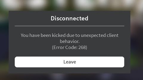 Fix you have been kicked due to unexpected client behavior Roblox Disconnected Error Code 268 - 2021