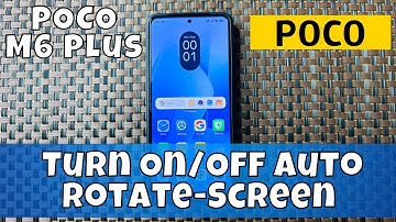 How to Turn On/Off Auto Rotate-Screen on POCO M6 Plus | Screen Rotation on POCO M6 Plus
