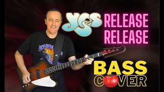 Yes - Release Release (Chris Squire bass cover)