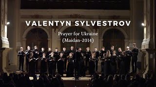 Valentyn Sylvestrov - Prayer for Ukraine (Maidan-2014)