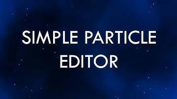 Simple Particle Editor | Game Maker Studio