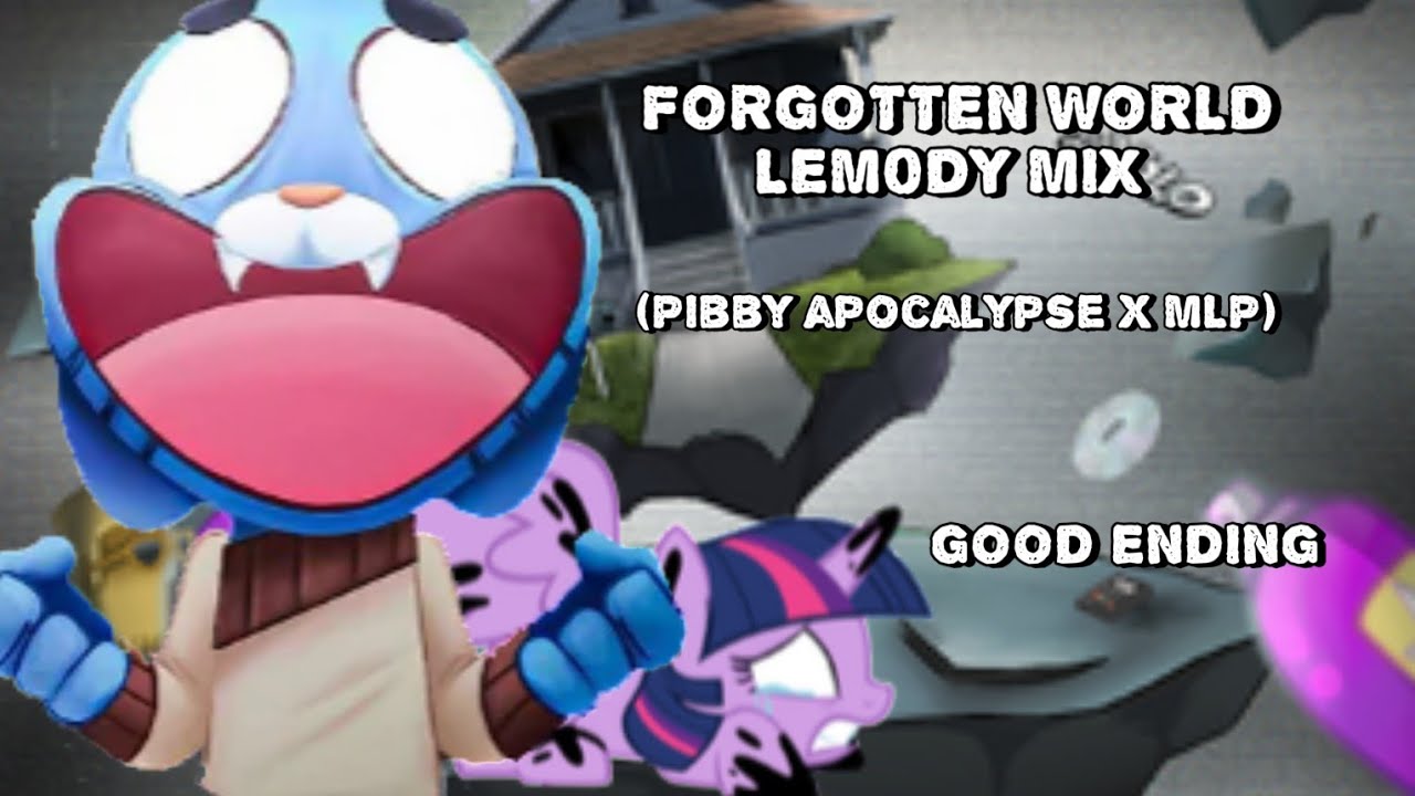FNF | FORGOTTEN WORLD @Lem0dy MIX |(PIBBY APOCALYPSE x MLP)