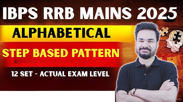 IBPS RRB Mains 2025 | Reasoning | Alphabetical Step-Based Pattern | 12 Sets | Actual Exam Level🔥
